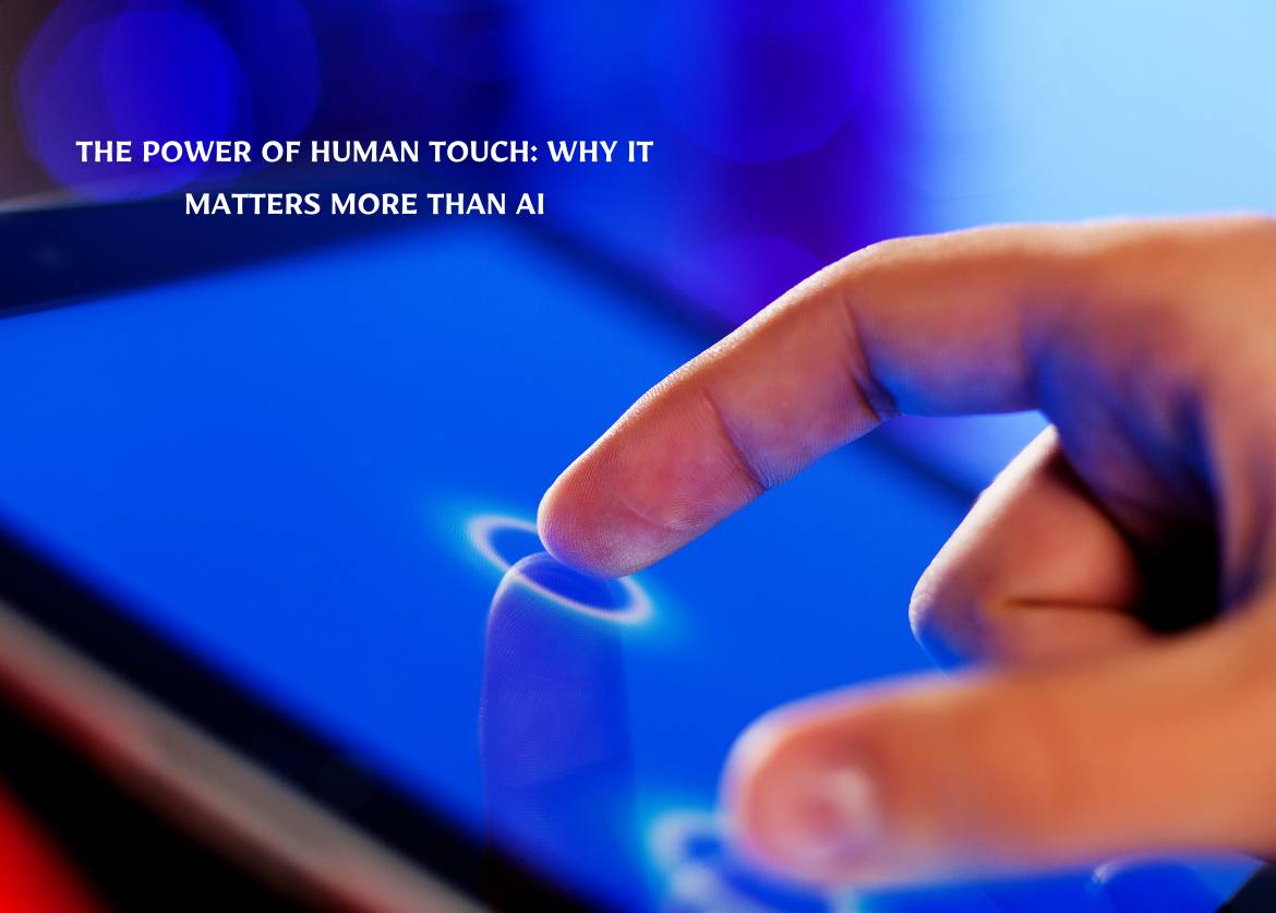 Human Contact Rander Power of Human Touch: Why it Matters More Than AI