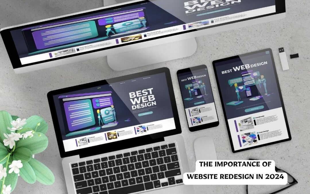 The Importance of Website Redesign in 2024